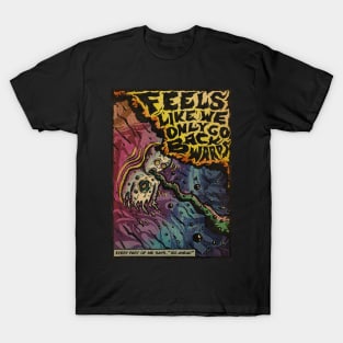 Feels Like We Only Go Backwards - Tame Impala T-Shirt